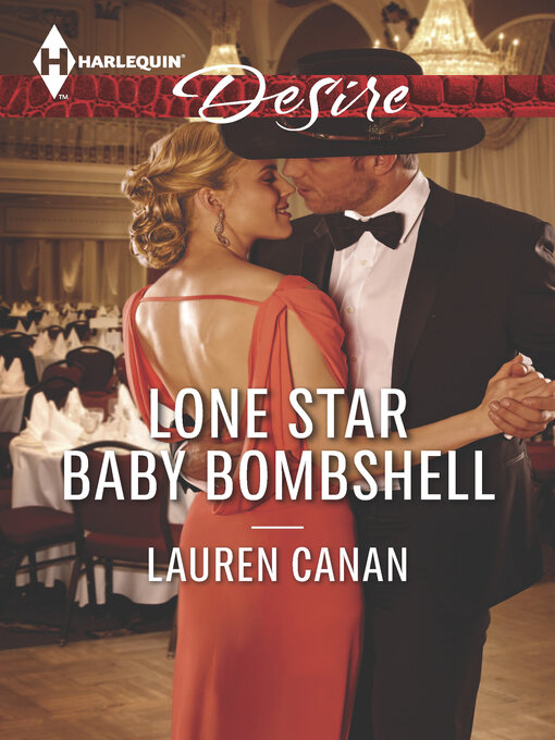 Title details for Lone Star Baby Bombshell by Lauren Canan - Available
